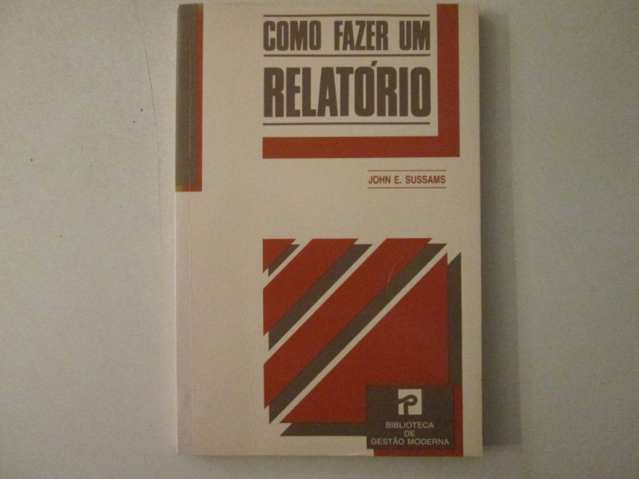 Como fazer um relatório- John S. Sussams