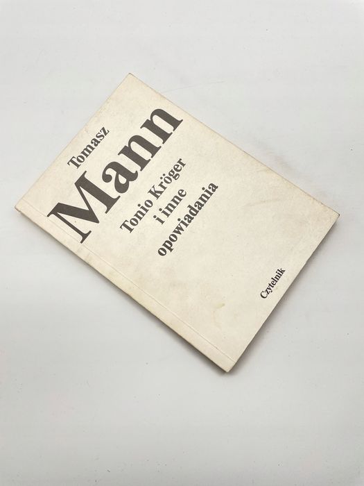 Tonio Kroger I Inne Opowiadania T. Mann