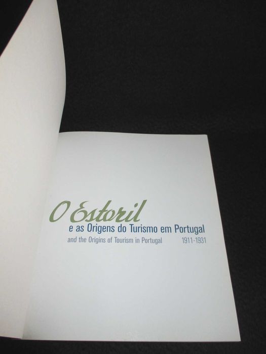Livro O Estoril e as Origens do Turismo em Portugal 1911 a 1931