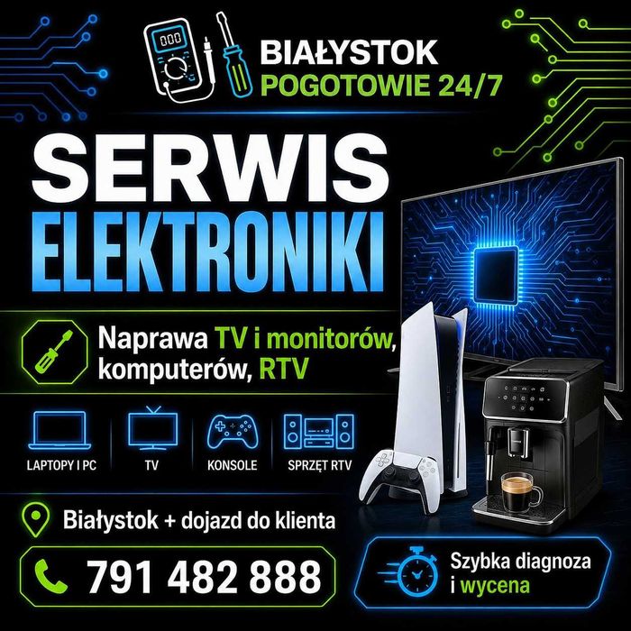 Naprawa Telewizorów | Naprawa elektroniki 24/7 | TV i RTV | Monitory | Laptopy | Komputery PC | Konsole | Dojazd Białystok | Fachowiec 30-lat na rynku