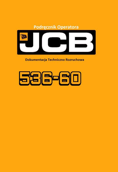 DTR obsługi JCB 536-60 Instrukcja obsługi DTRka   inne