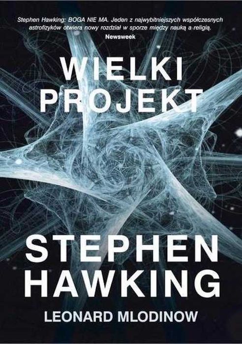 Wielki Projekt Leonard Mlodinow, Stephen Hawking