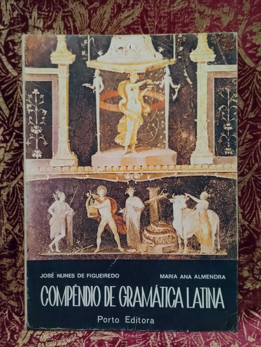 Compêndio de Gramática Latina - José Nunes de Figueiredo