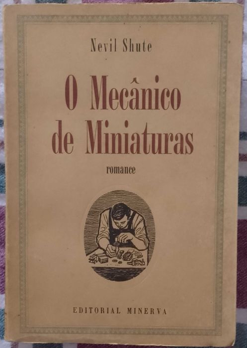O mecânico de miniaturas, Nevil Shute