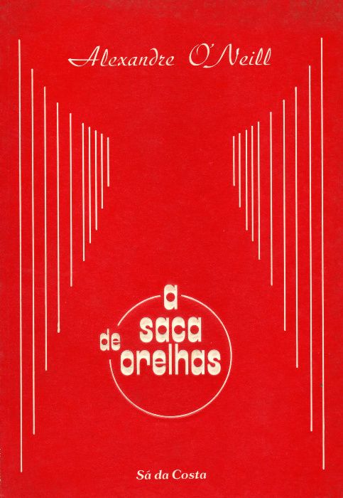 A Saca de Orelhas - Alexandre O´Neill