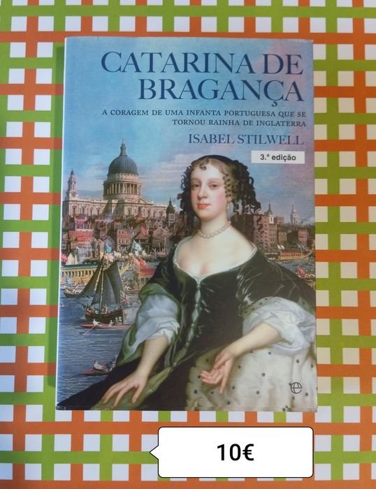 Isabel Stilwell / CATARINA DE BRAGANÇA - Portes incluídos