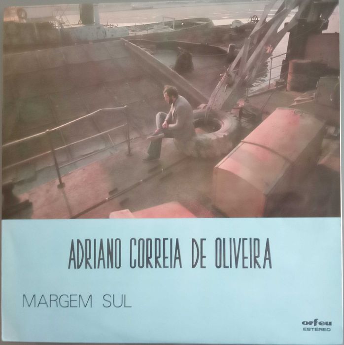 Adriano Correia de Oliveira - - - - - Margem Sul - - - - - LP