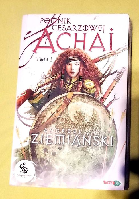 Pomnik cesarzowej Ahai Tom 1 Andrzej Ziemiański