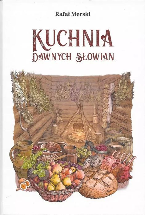 Kuchnia dawnych Słowian. Nowy Produkt