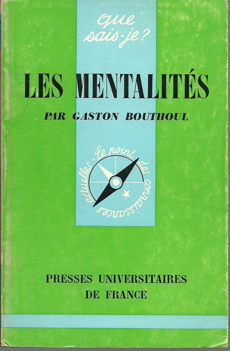Gaston Bouthoul, Les mentalités
