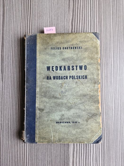 9914. "Wędkarstwo na wodach polskich" Feliks Choynowski