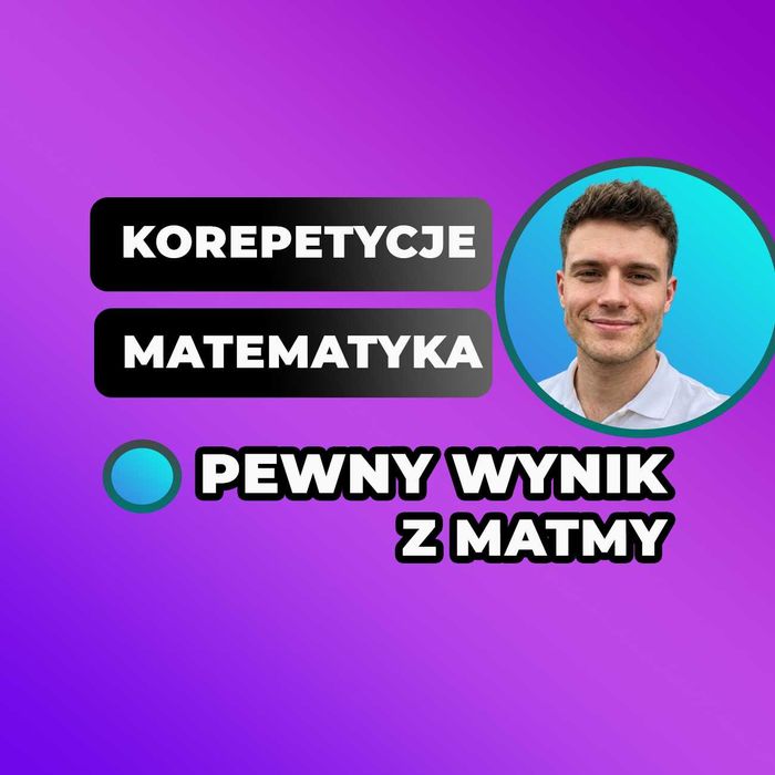 Korepetycje MATEMATYKA | Matura E8 | Online | Korki z Matematyki | Kurs Nauka | Lekcje Prywatne | Rozszerzona i Podstawowa
