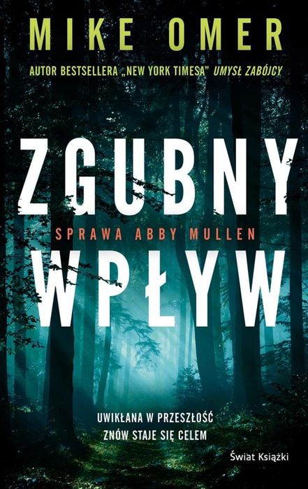 Zgubny wpływ Świat Książki Mike Omer, Robert Ginalski Rok wydania: