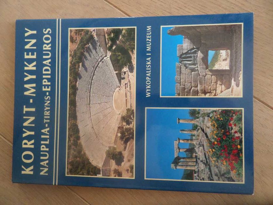 Korynt Mykeny Nauplia Tiryns Epidauros