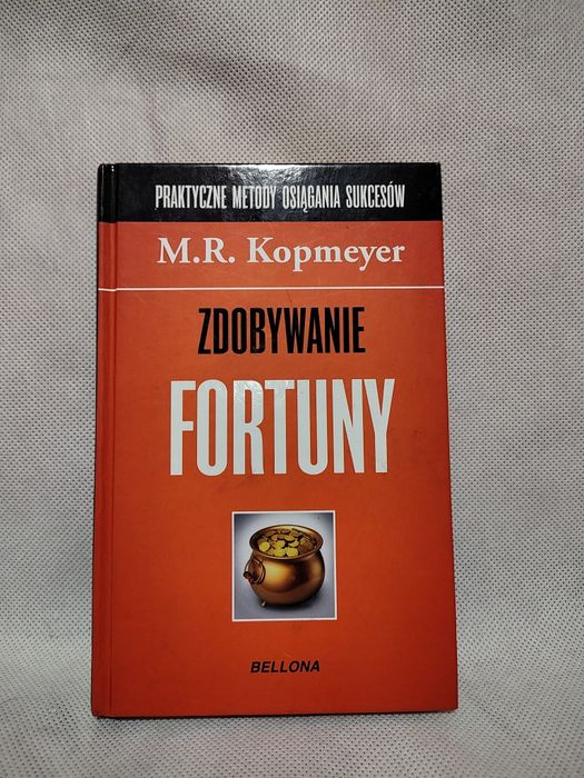 "Zdobywanie fortuny" M. R. Kopmeyer