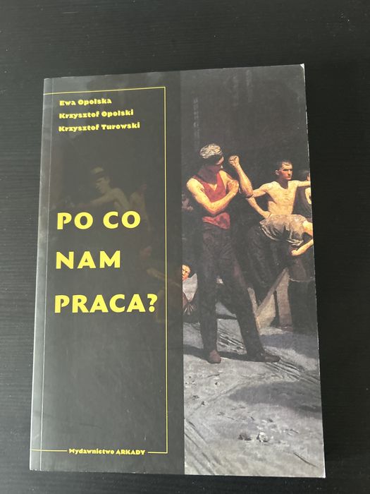 Po co nam praca - Ewa Opolska, Krzysztof Opolski, Krzysztof Turowski