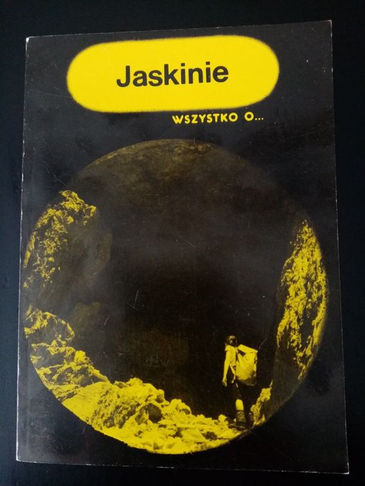 "Jaskinie" Wszystko o..