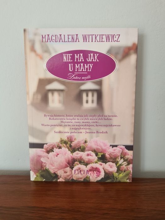 Nie ma jak u mamy - Magdalena Witkiewicz