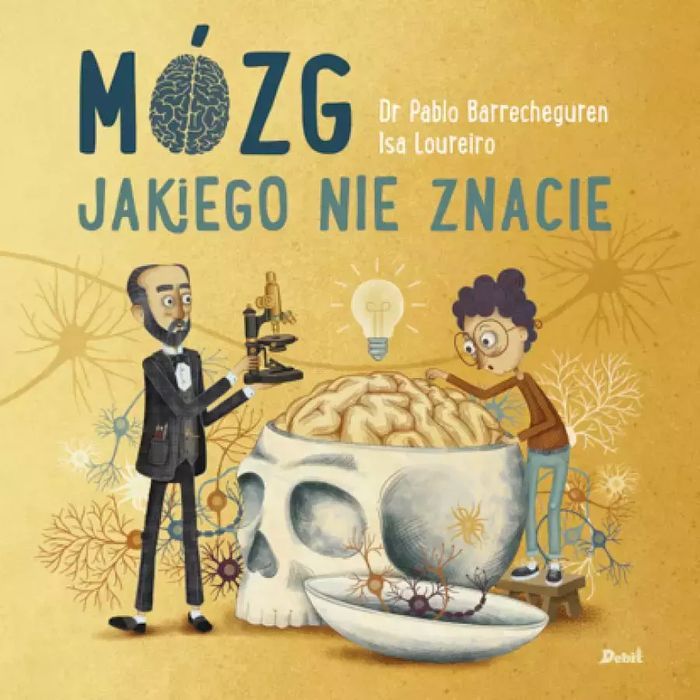 Mózg jakiego nie znacie. Wydawnictwo Debit