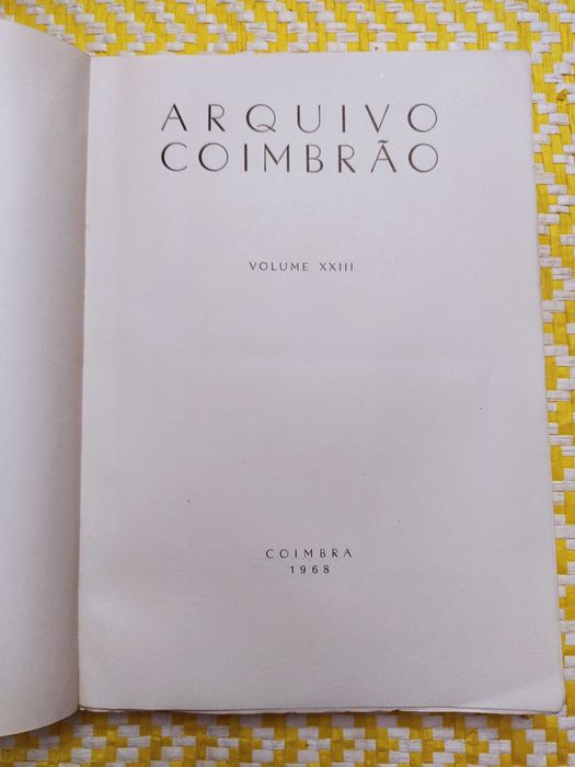 ARQUIVO COIMBRÃO  - Vol  XXIII 
Boletim Bibli Municipal
Coimbra - 1968