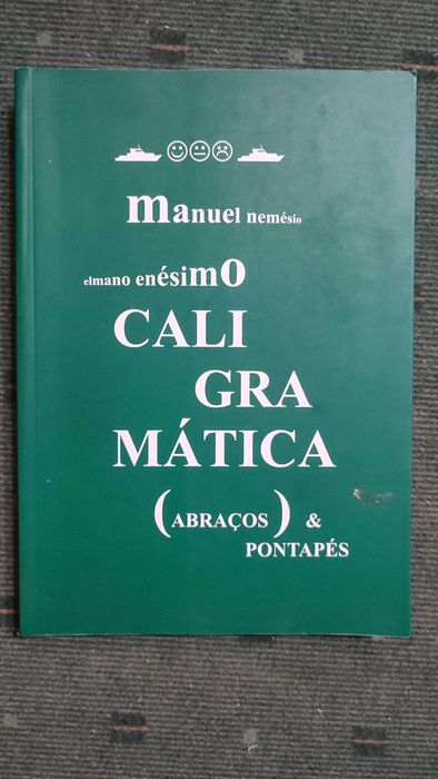 Caligramática - Manuel Nemésio Elmano Enésimo (Filho de Vitorino Nemésio)