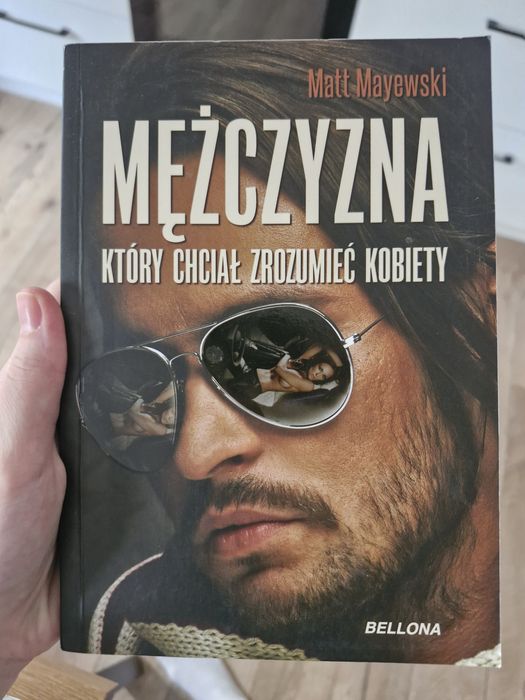 Książka Mężczyzna, który chciał zrozumieć kobiety Matt Mayewski