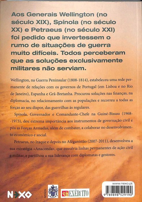 "Wellington, Spínola e Petraeus. O Comando Holístico da Guerra" de Nuno Lemos Pires