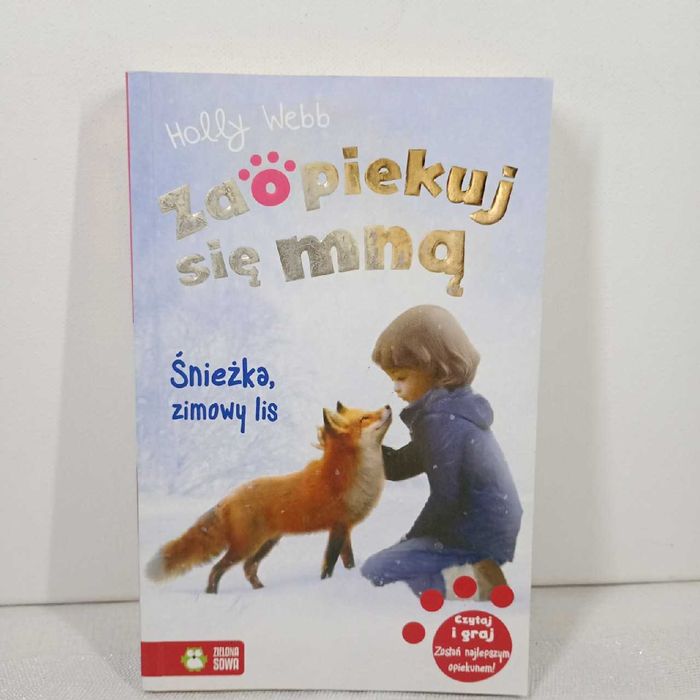 Zaopiekuj się mną. Śnieżka zimowy lis. Holly Webb