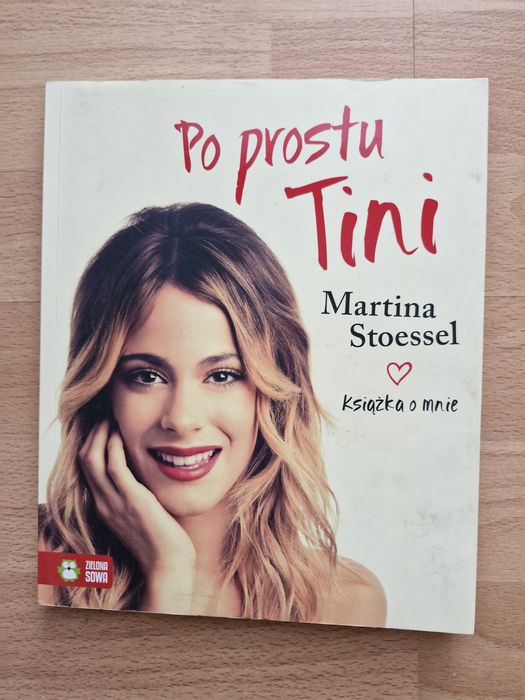 Ksiazka Po prostu Tini Martina Stoessel
