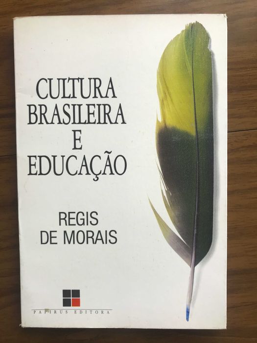 Cultura brasileira e educação de Regis de Morais - envio incluído