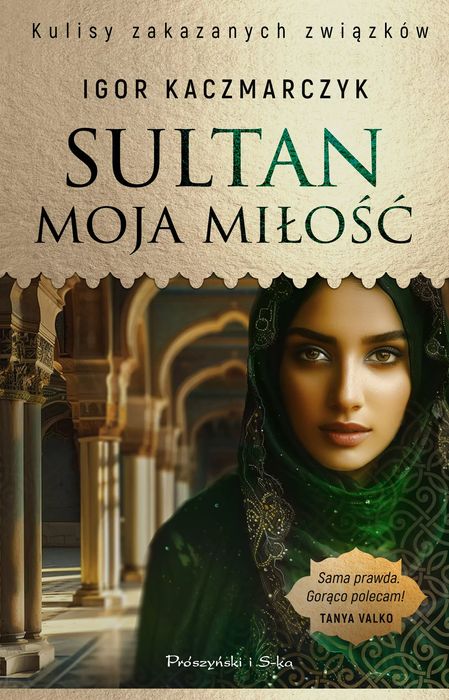 Sultan, moja miłość. Prószyński. Nowy Produkt
