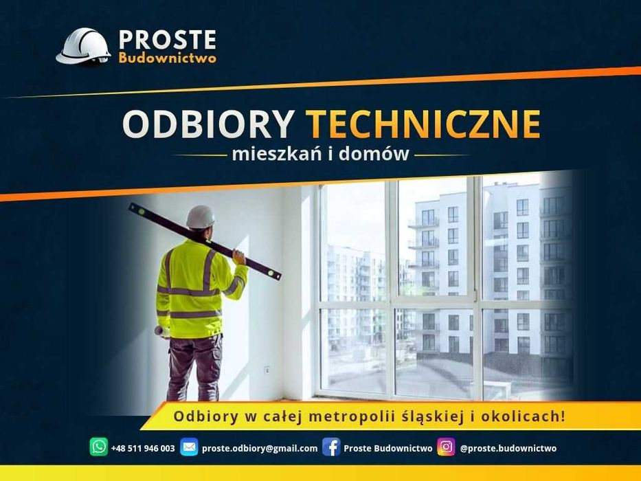 Proste Budownictwo - Odbiory Techniczne Domów i Mieszkań - Cały Śląsk
