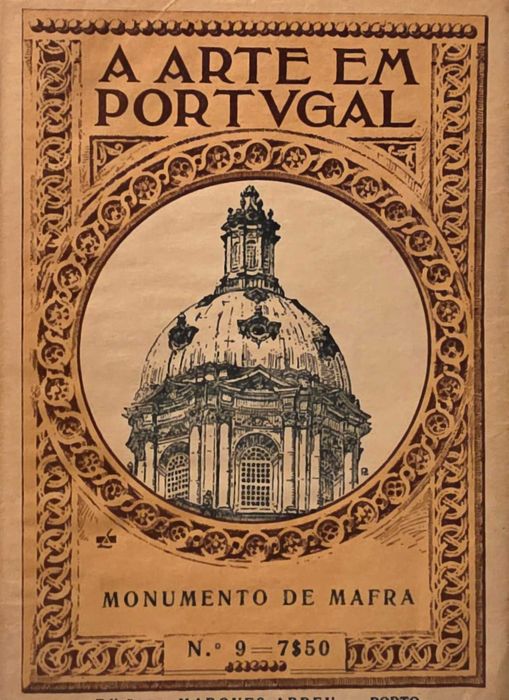 A Arte em Portugal. Coimbra, Evora, Monumento de Mafra e Viana e Caminha. Vendo conjunto ou individualmente.