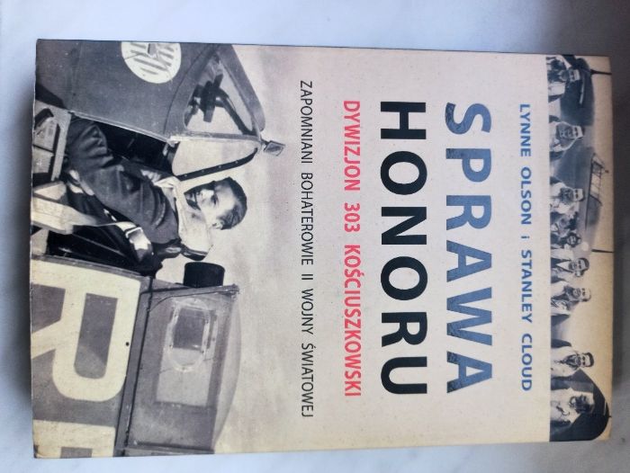 Stanley Cloud, Lynne Olson Sprawa honoru. Dywizjon 303