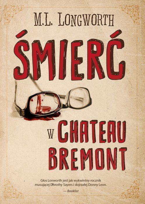 Śmierć W Chateau Bremont. Verlaque I Bonnet Na Tropie. Tom 1 Longworth M.l. M. L. Longworth