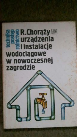 Urządzenia i instalacje wodociągowe w nowoczesnej zagrodzie Chorąży