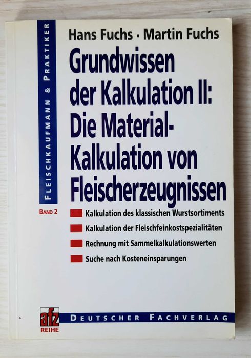 Grundwissen der kalkulation ll: Kalkulation von Fleischerzeugnissen