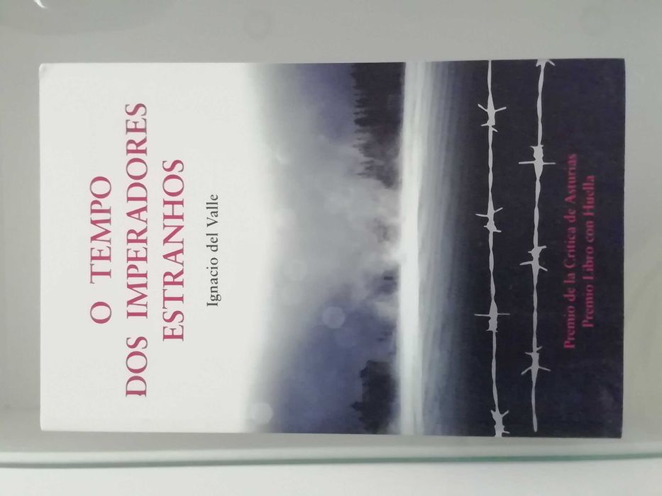 O tempo dos imperadores estranhos de Ignacio del Valle