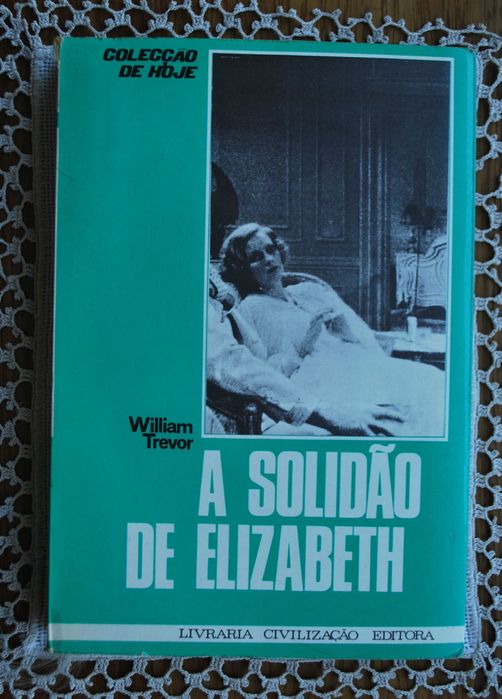 A Solidão de Elizabeth de William Trevor - 1ª Edição Ano de 1974