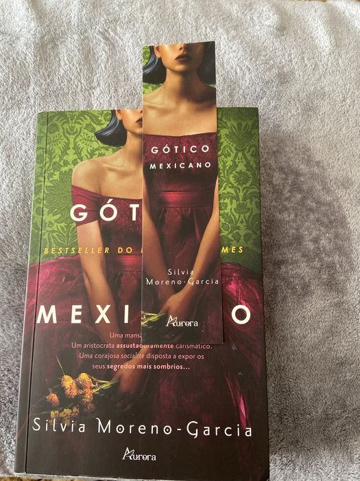 Gótico Mexicano. Autora- Silvia Moreno-Garcia.