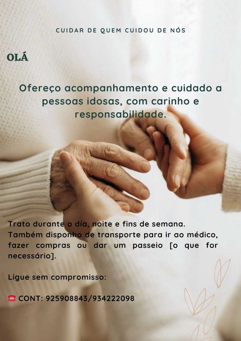 Cuidar daqueles que cuidaram de nós.