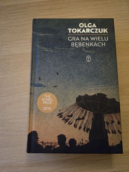 Gra na wielu bębenkach. Olga Tokarczuk