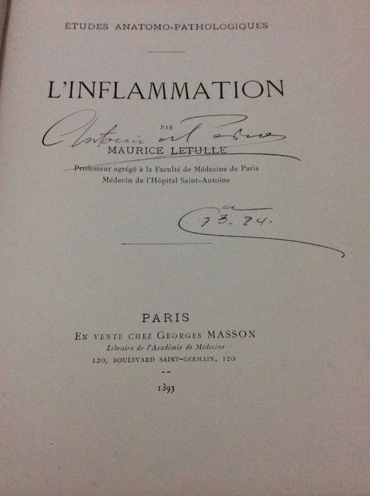 Raro exemplar. LETULLE, Maurice (1853-1929): L'Inflammation. Études anatomo-pathologiques. Rubricado pelo médico António de Padua