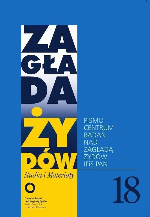 Zagłada Żydów nr.18. Centrum Badań nad Zagładą Żydów