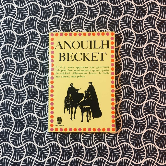 Becket ou L'Honneur de Dieu - Jean Anouilh