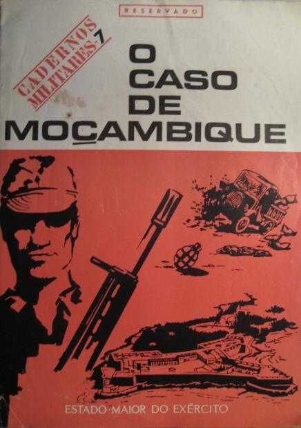 O CASO DE MOÇAMBIQUE - Edição do EME - Lisboa 1970