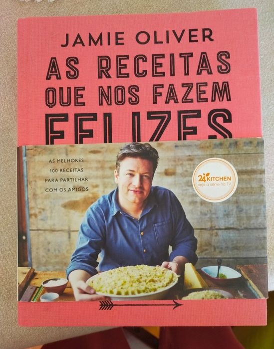 Livro As Receitas Que Nos Fazem Felizes (Jamie Oliver)