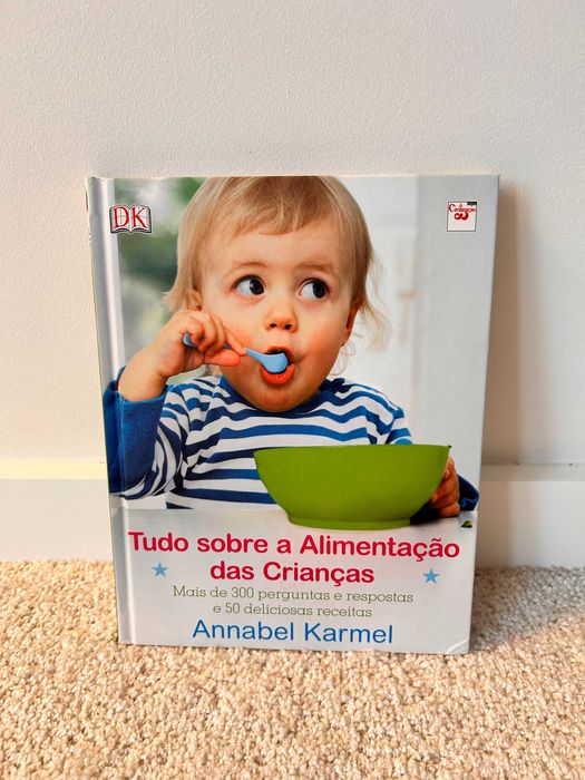 Tudo Sobre a Alimentação das Crianças de Annabel Karmel