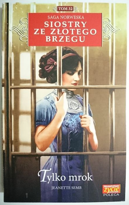Siostry ze Złotego Brzegu Tom 32 Tylko Mrok 2018