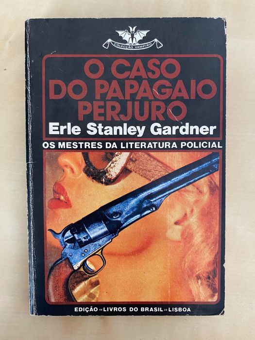 O Caso do Papagaio Perjuro, de E. Stanley Gardner (Vampiro nº 399)